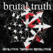 Brutal Truth: Evolution Through Revolution